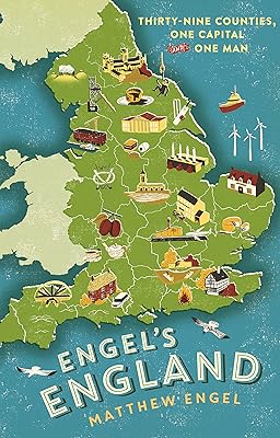L'angleterre d'engel : trente-neuf comtés, une capitale et un homme