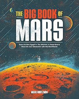 Le grand livre de mars : de l'égypte ancienne à martien, une plongée